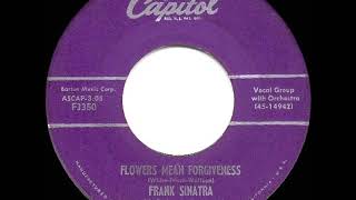 Watch Frank Sinatra Flowers Mean Forgiveness video