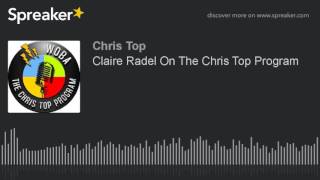 Claire Radel On The Chris Top Program