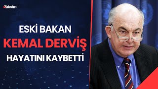 Kemal Derviş Hayatını Kaybetti