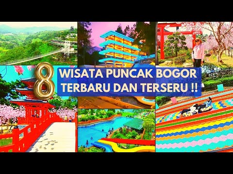 8 WISATA PUNCAK BOGOR TERBARU DAN TERVIRAL !| 8 Destinasi Wisata Puncak Bogor Terbaru dan Terpopuler