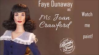 Repaint Demo of Faye Dunaway as Joan Crawford Tonner Doll by Laurie Leigh Beautiful Faces