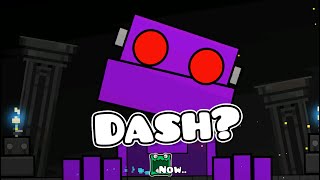 Dash? | Geometry Dash 2.2