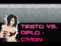 Tiesto vs. Diplo - C'mon (HQ)