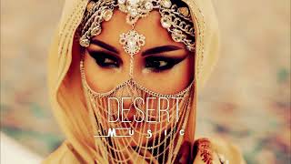 Desert Music - Ethnic & Deep House Mix 2023 [Vol.4]