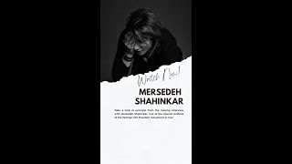 Interview With Mersedeh Shahinkar One Of The Injured Civilians Of The Woman Life Freedom Movement