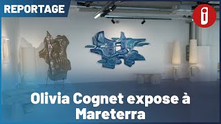 Olivia Cognet Expose À Mareterra
