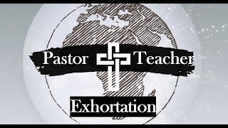 Spiritual Gifts: Pastor, Teacher & Exhortation // May 17th 2020 Online Service