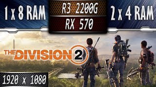 1X8 Vs 2X4 The Division 2 Dx11 R3 2200G Rx 570 1080P High Benchmark Test