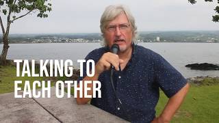 Video 03: Talking to Each Other