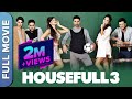 Housefull 3 Full HD Movie | Akshay Kumar, Abhishek, Riteish, Jacqueline, Nargis, Lisa | Comedy Movie