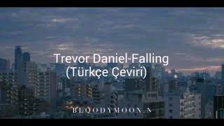Trevor Daniel - Falling (Türkçe Çeviri)