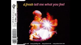 Watch Dfresh Tell Me What You Feel video