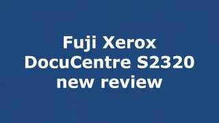 Fuji Xerox Printers - Docucentre S2520, S2320 Review