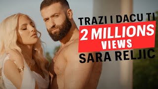 Sara Reljic - Trazi I Dacu Ti