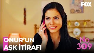 Onur, Laleye Aşkını İtiraf Etti - No 309 22. Bölüm