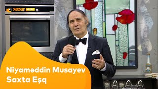 Niyaməddin Musayev - Saxta Eşq