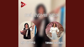 Səni Sevdiyim Qədər Feat. Təranə Gədəbəyli