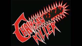 Watch Chainsaw Chainsaw Killer video