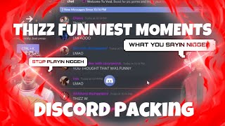 Thizz Most Funniest Discord Packing Moments Of All Time.