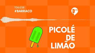 Barraco - Picolé De Limão