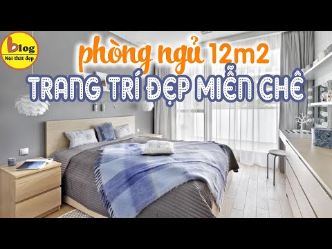 Top 10 mẫu phòng ngủ 12m2 đẹp ngỡ ngàng