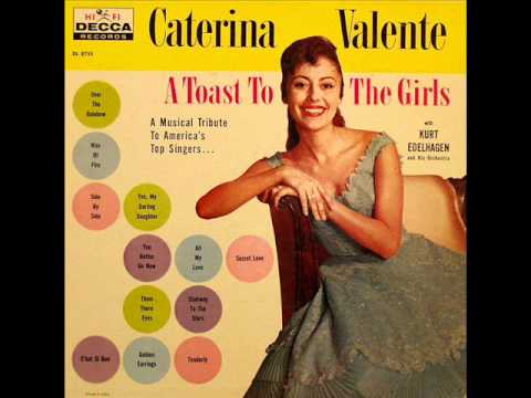 caterina valente if you love me caterina valente if you go caterina valente if you love me caterina valente if you go