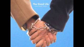 Watch Good Life Friction video