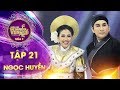 Đường đến danh ca vọng cổ 2 | tập 21: Trịnh Ngọc Huyền, HLV Kim Tử Long - Má hồng soi kiếm bạc