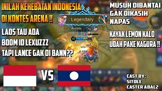 Ini Jadinya Laos Gak Bann LAncelot? Ada Boom Id LexuZZZ - Arena Kontes INA VS LAOS #Game 1