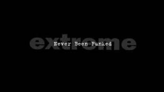 Watch Extreme Never Been Funked video