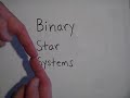 Binary Star Systems
