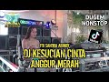 DJ VIRAL❗️KESUCIAN CINTA X ANGGUR MERAH OT PESONA - FDJ SANDRA ARIMBY FT DJ YANTO KURE
