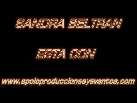 SANDRA BELTRAN. www.apoloproduccionesyeventos.com