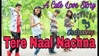 Tere Naal Nachna A Cute Love Story Powered By Indradeep Badshah Sunanda S Nawabzaade Tere Naal Nachna A Cute Love Story Powered By Indradeep Badshah Sunanda S Nawabzaade