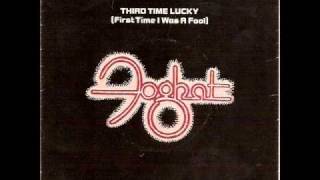 Watch Foghat Third Time Lucky first Time I Was A Fool video