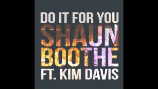 Watch Shaun Boothe Do It For You video