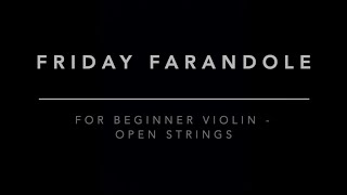 Violin Friday Farandole - Open Strings