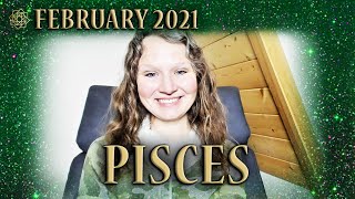 ♓ PISCES: In The Flow, February 2021 💚 Zodiac Energy Readings