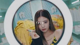Itzy - Loco Slowed Reverb