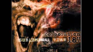 Watch Corporation 187 Caught Inside Your Mind video