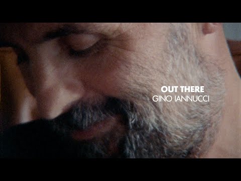 Out There: Gino Iannucci