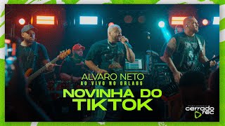Novinha Do Tkt - Alvaro Neto - Ao Vivo