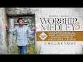Worship Medley 3 Benny Joshua | Kirubai Purindhenai+Nambi Vandhen+Yesuvaye Thudhi Sei+Endhan Anbulla