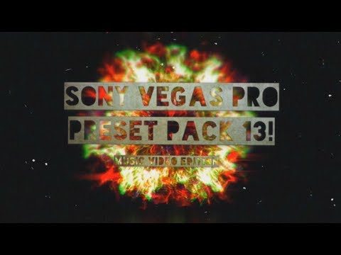 Sony Vegas Effects Pack 13! Music Video Effects Edition! 30+ Effects!