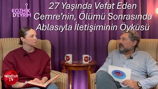 27 Yaşinda Vefat Eden Cemreni̇n Ablasiyla İleti̇şi̇mi̇ni̇n Sarsici Öyküsü