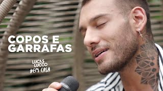 Lucas Lucco - Copos E Garrafas