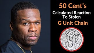 50 Cents Calculated Reaction To Stolen G Unit Chain Told By D Tay