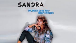 Sandra - Oh, Don't Lose Your Heart Tonight (Ai Cover Silent Circle)