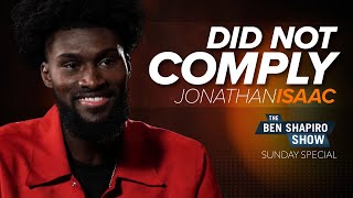 Jonathan Isaac | The Ben Shapiro Show Sunday Special Ep. 126