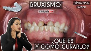 Bruxismo, Qué Es Y Cómo Curarlo? - Odontología Láser.